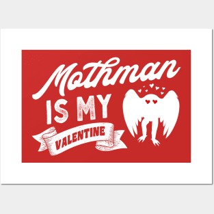 Mothman Is My Valentine Posters and Art